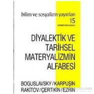 Diyalektik ve Tarihsel Materyalizmin Alfabesi - V. A. Karpuşin Rakitov Çertikin Ezrin B. M. Boguslavsky V. Y. Çertikin A. I. Rakitov V. A. Karpuşin G. I. Ezrin