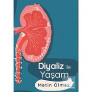 Diyaliz İle Yaşam - Metin Ölmez