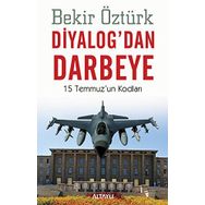 Diyalog’dan Darbeye - Bekir Öztürk