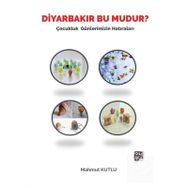 Diyarbakır Bu Mudur? - Mahmut Kutlu