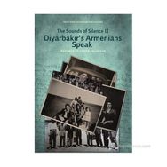 DIYARBAKIRS ARMENIANS SPEAK THE SOUNDS OF SILENCE II - KOMISYON
