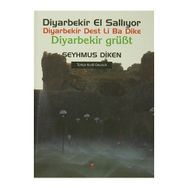 Diyarbekir El Sallıyor - Diyarbekir Dest Li Ba Dike - Diyarbekir Grübt - Şeyhmus Diken
