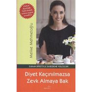 DIYET KAÇINILMAZSA ZEVK ALMAYA BAK - MELIKE MEHMETOĞLU