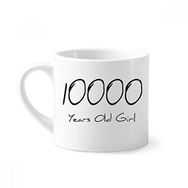 DIYthinker 10000 Kız Yaş Mini 170 ml Kahve Kupası Beyaz Kupa