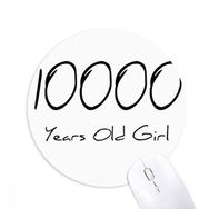 Dıythinker 10000 Yaş Kız Yaş Baskılı Yuvarlak Kaymaz Kauçuk Mouse Pad