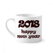 Dıythinker 170 ml Beyaz 2018 Happy New Year Güzel Yazı Tipi Mini Kahve Seramik Kupa