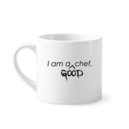 Dıythinker 170 ml Beyaz Alıntı I Am A Good Chef Kahve Seramik Kupa