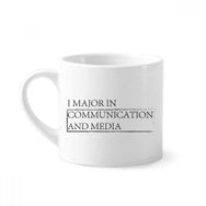 Dıythinker 170 ml Beyaz Alıntısı I Major In Communication and Media Mini Kahve Seramik Kupa