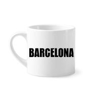 Dıythinker 170 ml Beyaz Barcelona İspanya Şehir Adı Mini Kahve Seramik Kupa