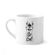 Dıythinker 170 ml Beyaz Be Cool Alpaca Siyah Beyaz Alıntı Mini Kahve Seramik Kupa