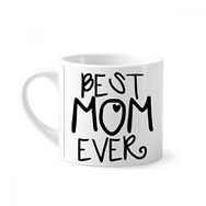 Dıythinker 170 ml Beyaz Best Mom Ever Kelimeler Anneler Günü Mini Kahve Seramik Kupa