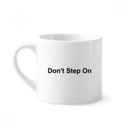 Dıythinker 170 ml Beyaz Don't Step On Siyah Sembol Desenli Mini Kahve Seramik Kupa