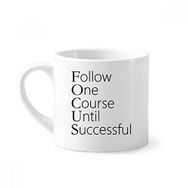 Dıythinker 170 ml Beyaz Follow Successful Quote Mini Kahve Seramik Kupa