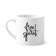 Dıythinker 170 ml Beyaz Free Spirit Alıntı Mini Kahve Seramik Kupa