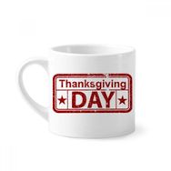 Dıythinker 170 ml Beyaz Happy Şükran Günü Mühür Desenli Mini Kahve Seramik Kupa