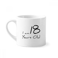 Dıythinker 170 ml Beyaz I am 18 yaş Yaş Genç Mini Kahve Seramik Kupa