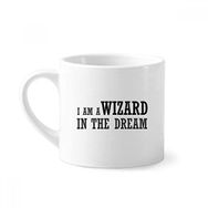 Dıythinker 170 ml Beyaz I Am A Wizard In The Dream Mini Kahve Seramik Kupa