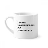 Dıythinker 170 ml Beyaz I Am The Humorous Boy Mini Kahve Seramik Kupa
