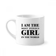 Dıythinker 170 ml Beyaz I Am The Piteous Girl Mini Kahve Seramik Kupa