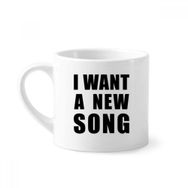Dıythinker 170 ml Beyaz I Want A New Song Mini Kahve Seramik Kupa