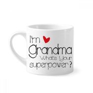 Dıythinker 170 ml Beyaz I'm a Grandma What's your Superpower Mini Kahve Seramik Kupa
