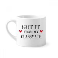 Dıythinker 170 ml Beyaz It From My Classmate Mezuniyet Sezonu Mini Kahve Seramik Kupa