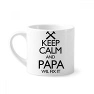 Dıythinker 170 ml Beyaz Keep Calm And Papa Wil Fix It Alıntı Mini Kahve Seramik Kupa