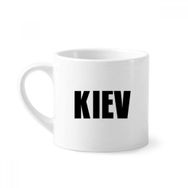 Dıythinker 170 ml Beyaz Kiev Ukrayna Şehir Adı Mini Kahve Seramik Kupa
