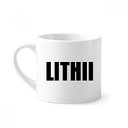 Dıythinker 170 ml Beyaz Lithii Element Adı Kimya Mini Kahve Seramik Kupa