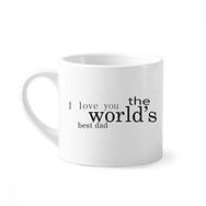 Dıythinker 170 ml Beyaz Love World's Best Dad Festival Alıntı Mini Kahve Seramik Kupa