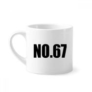 Dıythinker 170 ml Beyaz Lucky No.67 Numara Adı Mini Kahve Seramik Kupa