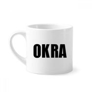 Dıythinker 170 ml Beyaz Okra Sebze Adı Yiyecekler Mini Kahve Seramik Kupa