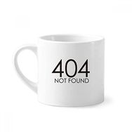 Dıythinker 170 ml Beyaz Programcı 404 Error Not Found Mini Kahve Seramik Kupa