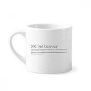 Dıythinker 170 ml Beyaz Programcı 502 Bad Gateway Mini Kahve Seramik Kupa