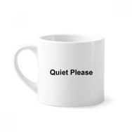 Dıythinker 170 ml Beyaz Quite Please Warning Sembol Desenli Mini Kahve Seramik Kupa