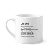 Dıythinker 170 ml Şiir Alıntı Hold Fast To Dreams Mini Beyaz Çömlek Seramik Saplı Kupa