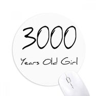Dıythinker 3000 yaş Kız Yaş Baskılı Yuvarlak Kaymaz Kauçuk Mouse Pad