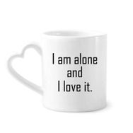 Dıythinker 340 ml Alıntısı I Love My Loneliness Kahve Kupası
