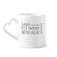 Dıythinker 340 ml Alıntısı I Never Walk Backwards Kahve Kupası