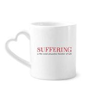 Dıythinker 340 ml Alıntısı Suffering Is The Most Powerful Teacher Kahve Kupası