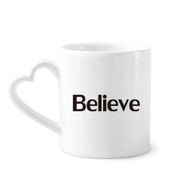 Dıythinker 340 ml Believe Kelime İlham Verici Alıntı Sözler Kahve Kupası