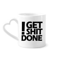 Dıythinker 340 ml Get Shit Done Alıntılı Kahve Kupası