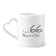 Dıythinker 340 ml Kalp Saplı I Am 66 Yaş Yaş Yaşlı Kahve Seramik Kupa