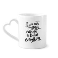 Dıythinker 340 ml Kalp Saplı I Am Not Young Enouth To Know Everything Kahve Çömlekçilik Seramik Kupa