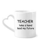Dıythinker 340 ml Kalp Saplı Teacher Take A Hand Lead My Future Kahve Kupaları Çömlekçilik Seramik Kupa