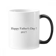 Dıythinker 350 ml 2017 Happy Father Day Festival Alıntı Değişen Renk Kupa