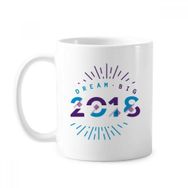 Dıythinker 350 ml 2018 Year Dream Big Happy New Year Klasik Kupa