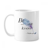 Dıythinker 350 ml Be Still And Know İncil Sözü Sözleri Klasik Kupa