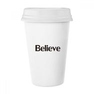 Dıythinker 350 ml Believe Kelime İlham Verici Sözler Klasik Beyaz Çömlek Seramik Kupa
