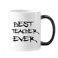 Dıythinker 350 ml Best Teacher Ever Öğrenci Alıntısı Değişen Renk Kupa